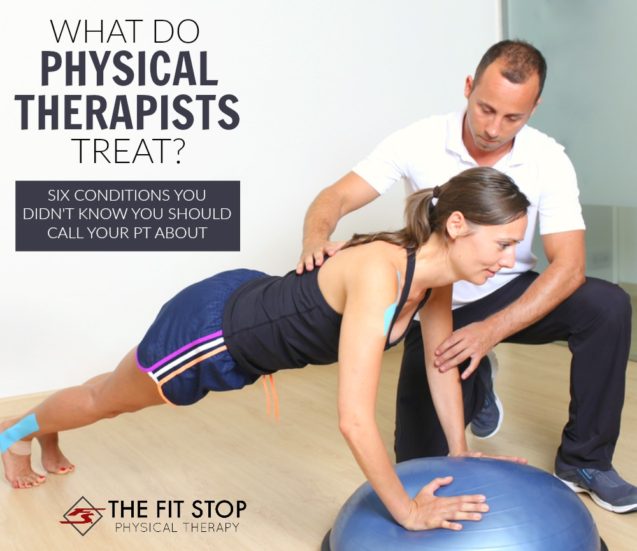 What Do Physical Therapists Treat