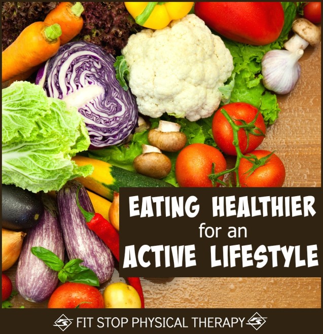 Healthy Eating For An Active Life