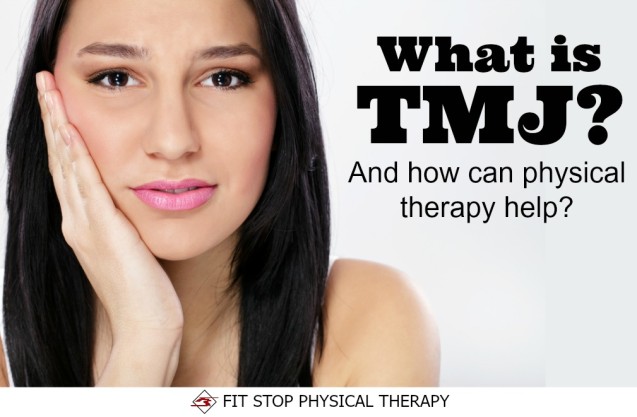 What is TMJ and How Can PT Help?