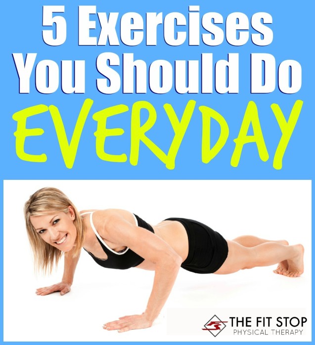 5 Exercises You Should Do Everyday
