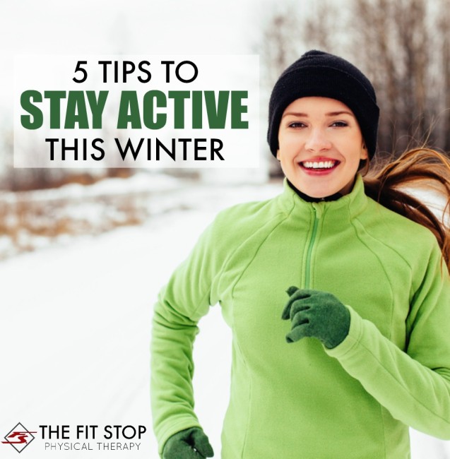 5 Tips To Stay Active This Winter